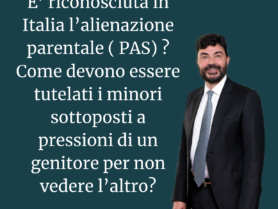 Is parental alienation (PAS) recognized in Italy? How should minors who are pressured by one parent not to see the other be protected?